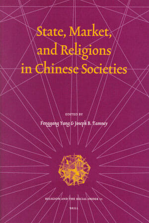 State, Market, and Religions in Chinese Societies