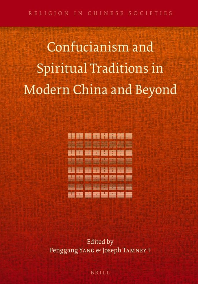 Confucianism and Spiritual Traditions in Modern China and Beyond